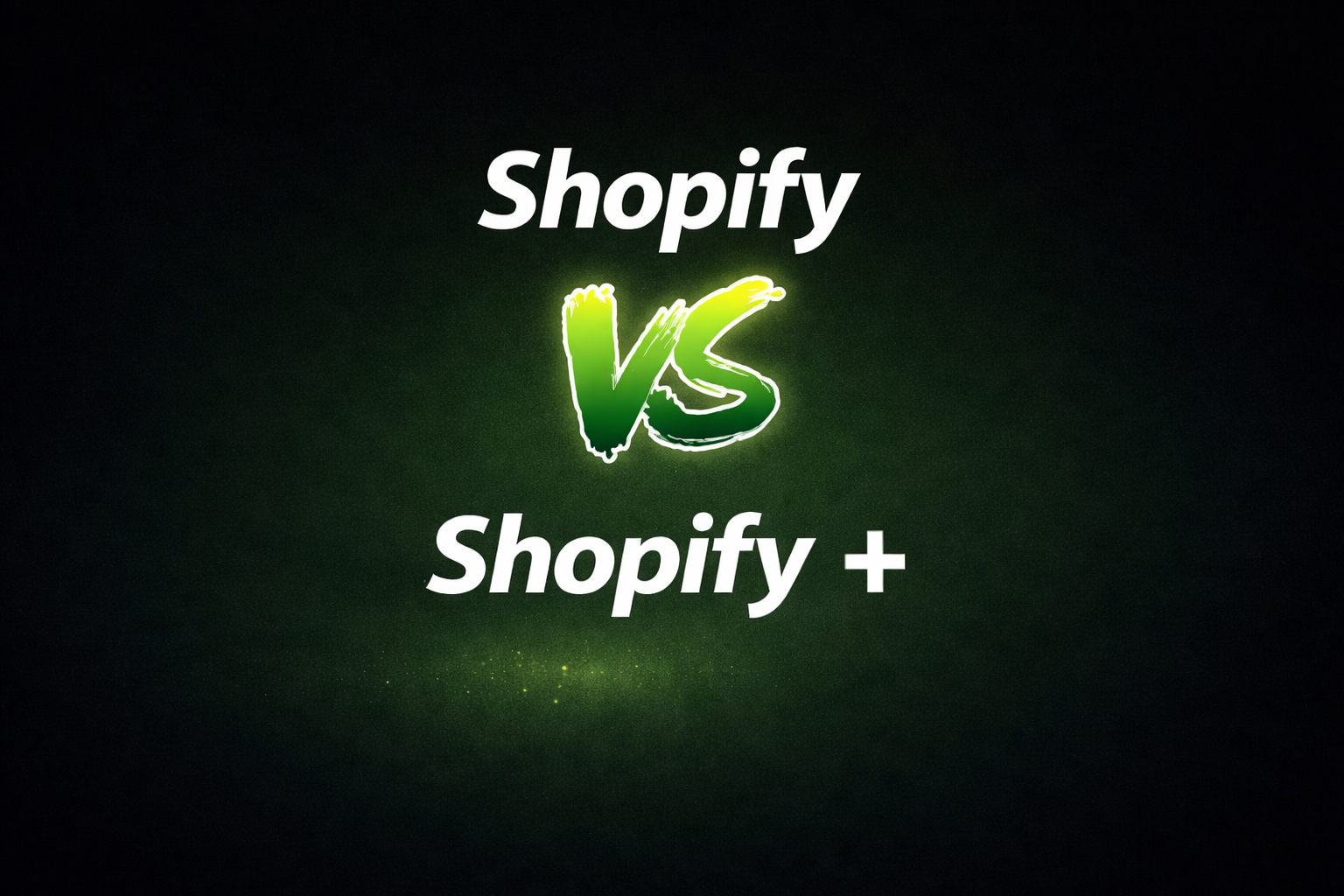 shopify vs shopify plus text over gradient